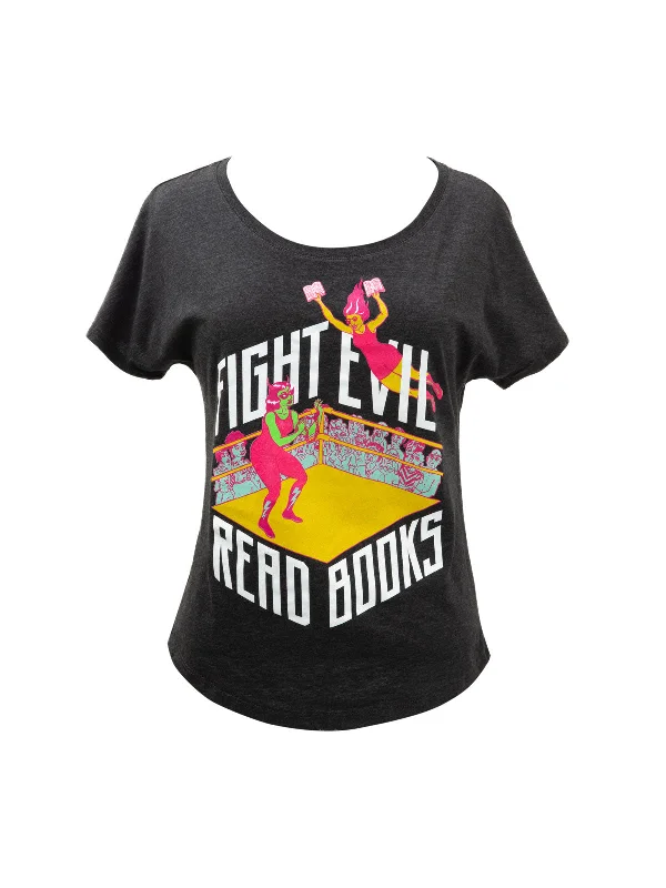 Fight Evil, Read Books Women’s Relaxed Fit T-Shirt (2019)